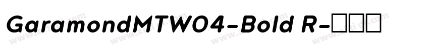 GaramondMTW04-Bold R字体转换